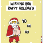 Voorkant humoristische kerstkaart met een coole rap kerstman voorop en de tekst "wishing you rappy holidays...Yo Ho Ho"